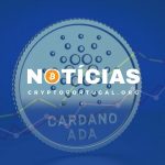 Cardano (ADA) atinge novo valor recorde após ganho de 14%