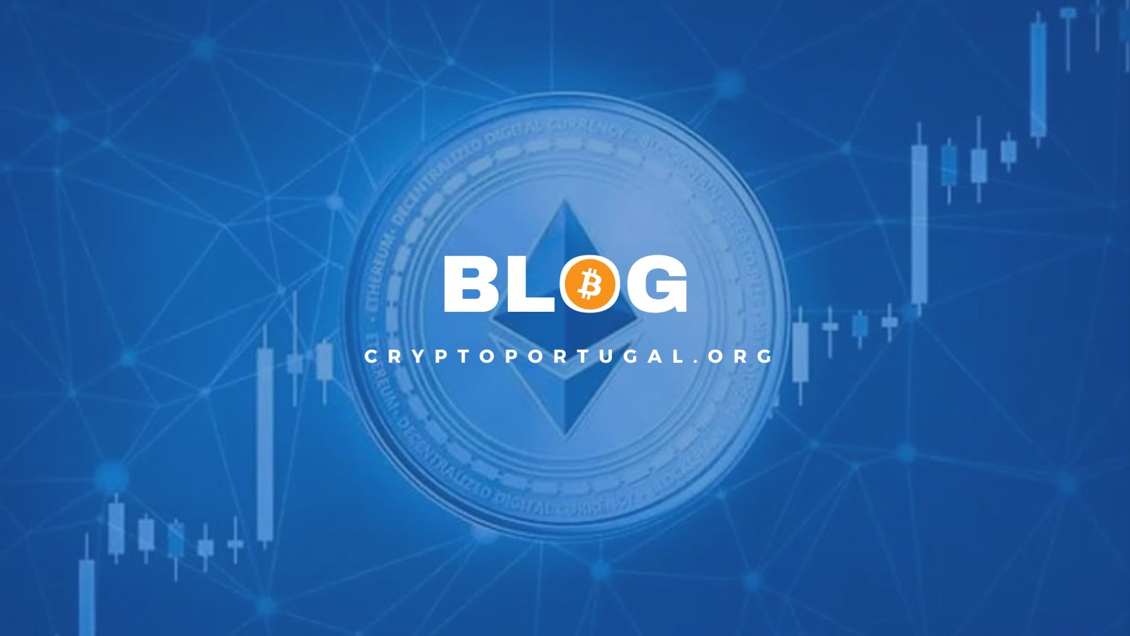 Crypto Portugal - Blog - Ethereum